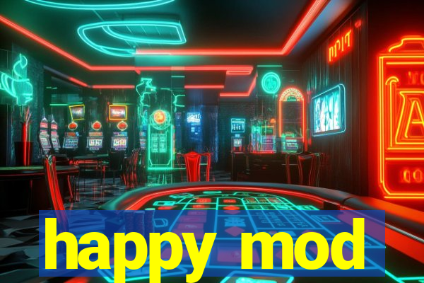 happy mod